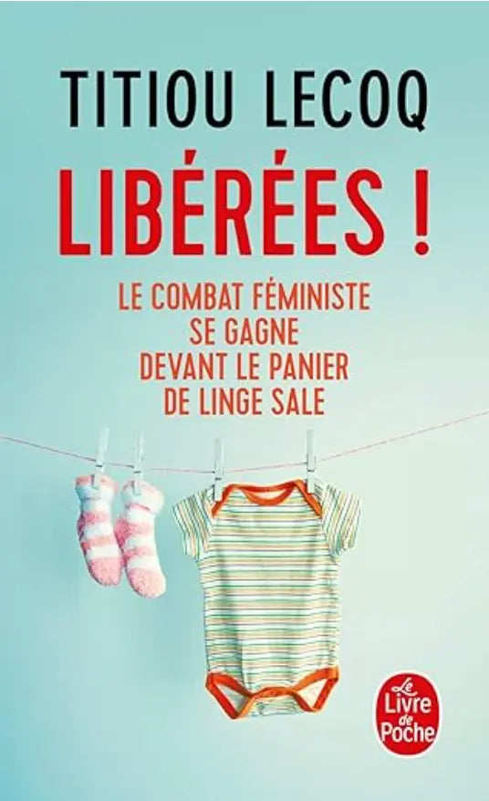 Libérées - Titiou Lecoq Éditions Woke Up!